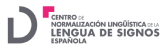 Centro de Normalización Lingüística de la lengua de signos Española